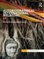 Cover: Autobiographical International Relations - Routledge