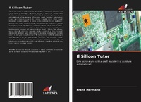 Enlarge image Cover: Il Silicon Tutor - Edizioni Sapienza