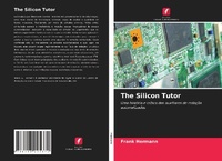 Enlarge image Cover: The Silicon Tutor - Edicoes Nosso Conhecimento