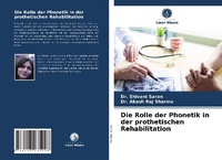 Abbildung von: Die Rolle der Phonetik in der prothetischen Rehabilitation - Verlag Unser Wissen
