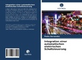 Cover: Integration einer automatischen elektrischen Schaltsteuerung - Verlag Unser Wissen