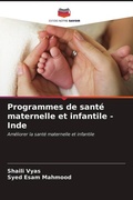 Cover: Programmes de sante maternelle et infantile - Inde - Editions Notre Savoir