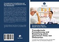 Cover: Transdermale Formulierung und Bewertung eines polymeren Films von Olmesartan - Verlag Unser Wissen
