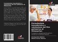 Cover: Formulazione transdermica e valutazione del film polimerico di Olmesartan - Edizioni Sapienza