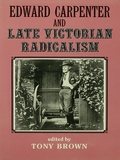 Cover: Edward Carpenter and Late Victorian Radicalism - Routledge