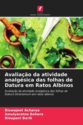 Cover: Avaliacao da atividade analgesica das folhas de Datura em Ratos Albinos - Edicoes Nosso Conhecimento