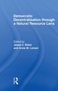 Cover: Democratic Decentralisation through a Natural Resource Lens - Routledge