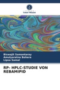 Cover: Rp- Hplc-Studie Von Rebamipid - Verlag Unser Wissen