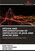 Cover: Design and Implementation of Ontologies in Java and Apache Jena - Our Knowledge Publishing
