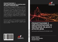 Enlarge image Cover: Progettazione E Implementazione Di Ontologie in Java E Apache Jena - Edizioni Sapienza