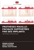 Cover: Protheses Maxillo-Faciales Supportees Par Des Implants - Editions Notre Savoir