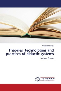 Enlarge image Cover: Theories, technologies and practices of didactic systems - LAP Lambert Academic Publishing