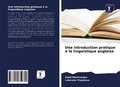 Cover: Une introduction pratique a la linguistique anglaise - Sciencia Scripts