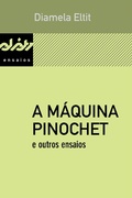 Cover: A m&aacute;quina Pinochet e outros ensaios - e-gal&aacute;xia