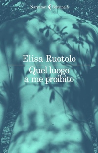 Abbildung von: Quel luogo a me proibito - Feltrinelli Traveller