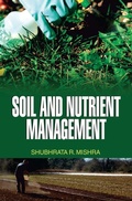 Cover: Soil and Nutrient Management - DISCOVERY PUBLISHING HOUSE PVT LTD