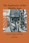 Cover: The Epidemics of the Middle Ages - Writat