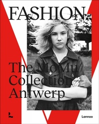Enlarge image Cover: Fashion. The MoMu Collection - Antwerp - Lannoo Publishers