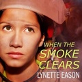 Cover: When the Smoke Clears - Tantor Audio