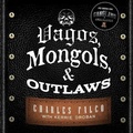 Cover: Vagos, Mongols, and Outlaws - Tantor Audio