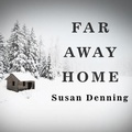Cover: Far Away Home - Tantor Audio