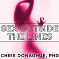 Cover: Sex Outside the Lines - Tantor Audio