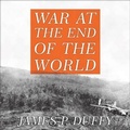 Cover: War at the End of the World - Tantor Audio