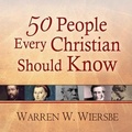 Cover: 50 People Every Christian Should Know - Tantor Audio