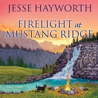 Enlarge image Cover: Firelight at Mustang Ridge - Tantor Audio
