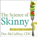 Cover: The Science of Skinny - Tantor Audio
