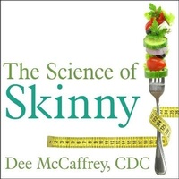Enlarge image Cover: The Science of Skinny - Tantor Audio