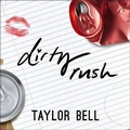 Cover: Dirty Rush - Tantor Audio