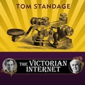 Cover: The Victorian Internet - Tantor Audio