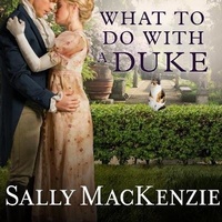 Enlarge image Cover: What to Do with a Duke - Tantor Audio