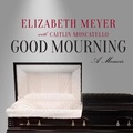 Cover: Good Mourning - Tantor Audio