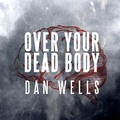 Cover: Over Your Dead Body - Tantor Audio