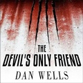 Cover: The Devil's Only Friend Lib/E - Tantor Audio