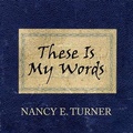 Cover: These Is My Words - Tantor Audio