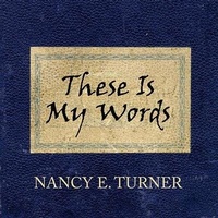 Enlarge image Cover: These Is My Words - Tantor Audio