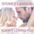 Cover: Always Loving You Lib/E - Tantor Audio
