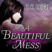 Enlarge image Cover: A Beautiful Mess - Tantor Audio
