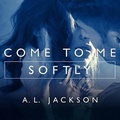 Cover: Come to Me Softly - Tantor Audio