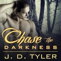Cover: Chase the Darkness - Tantor Audio