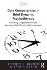 Enlarge image Cover: Core Competencies in Brief Dynamic Psychotherapy - Routledge