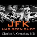 Cover: JFK Has Been Shot Lib/E - Tantor Audio