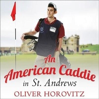 Abbildung von: An American Caddie in St. Andrews - Tantor Audio