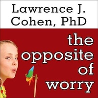 Enlarge image Cover: The Opposite of Worry - Tantor Audio