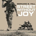 Cover: Street Without Joy - Tantor Audio