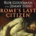 Cover: Rome's Last Citizen - Tantor Audio