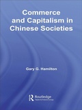 Cover: Commerce and Capitalism in Chinese Societies - Routledge